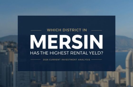 MERSİN’DE EN YÜKSEK KİRA GETİRİSİ HANGİ İLÇEDE?